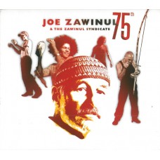 JOE ZAWINUL & THE ZAWINUL SYNDICATE 75th (BHM Productions – BHM 4002-2) Germany 2008 2CD-Set (Jazz-Rock, Fusion)